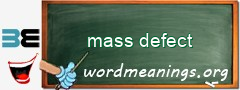 WordMeaning blackboard for mass defect